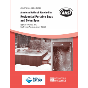 Pool & Hot Tub Alliance Announces Revision of APSP-6 Residential Portable Spas Standard; Calls for Change Requests and Committee Participation